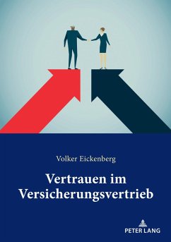 Vertrauen im Versicherungsvertrieb (eBook, ePUB) - Volker Eickenberg, Eickenberg