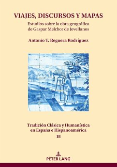 VIAJES, DISCURSOS Y MAPAS (eBook, ePUB) - Antonio T. Reguera Rodriguez, Reguera Rodriguez