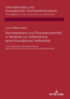 Rechtsbeistand und Prozesskostenhilfe in Verfahren zur Vollstreckung eines Europaeischen Haftbefehls (eBook, ePUB) - Lena Mitterhuber, Mitterhuber