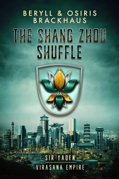 Cover The Shang Zhou Shuffle (Virasana Empire: Sir Yaden, #5) (eBook, ePUB)
