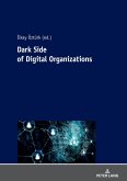 Dark Side Of Digital Organization (eBook, ePUB)