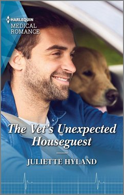 The Vet's Unexpected Houseguest (eBook, ePUB) - Hyland, Juliette