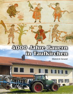 4000 Jahre Bauern in Taufkirchen (eBook, ePUB) - Grund, Dietrich