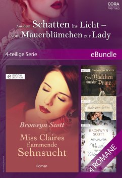 Aus dem Schatten ins Licht – vom Mauerblümchen zur Lady (4-teilige Serie) (eBook, ePUB) - Scott, Bronwyn