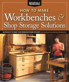 How to Make Workbenches & Shop Storage Solutions (eBook, ePUB) - Johnson, Randy