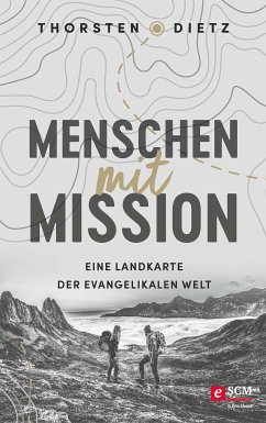 Menschen mit Mission (eBook, ePUB) - Dietz, Thorsten