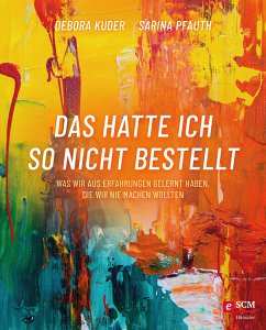 Das hatte ich so nicht bestellt (eBook, ePUB) - Kuder, Debora; Pfauth, Sarina