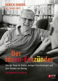 Der Ideen-Entzünder (eBook, ePUB) - Eggers, Ulrich; Härry, Thomas