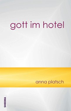 Gott im Hotel (eBook, ePUB) - Anna Platsch