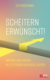 Scheitern erwünscht! (eBook, ePUB)