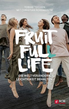 Fruit Full Life (eBook, ePUB) - Teichen, Tobias; Rossmanith, Christian