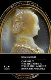 Carlos V y el regreso a Italia de la reina Bona de Polonia (eBook, ePUB)