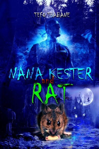 Nana Kester and Rat (eBook, ePUB) Nana Kester and Rat (eBook, ePUB)