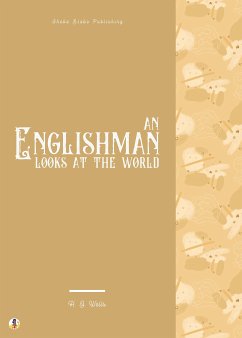 An Englishman Looks at the World (eBook, ePUB) - Wells, H. G.; Blake, Sheba