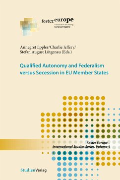 Qualified Autonomy and Federalism versus Secession in EU Member States (eBook, ePUB)