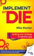 Implement or Die: Getting Your Strategy... - Bild 1