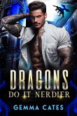 Dragons Do It Nerdier (Dragon Shifters Do It, #2) (eBook, ePUB) Dragons Do It Nerdier (Dragon Shifters Do It, #2) (eBook, ePUB)