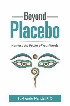 Beyond Placebo (New Healing Codes) (eBook, ePUB) - Mandal, Sukhendu