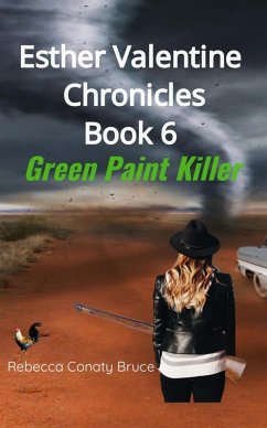 Esther Valentine Chronicles Book 6: Green Paint Killer (eBook, ePUB) Cover Esther Valentine Chronicles Book 6: Green Paint Killer (eBook, ePUB)