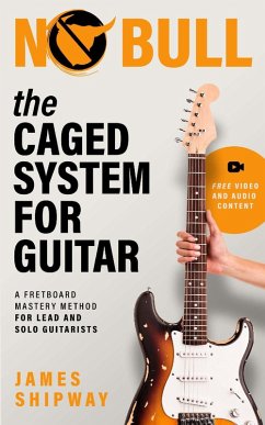 The Caged System for Guitar (eBook, ePUB) - Shipway, James