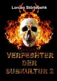 Verfechter der Subkultur II