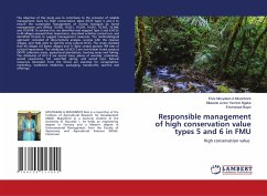 Responsible management of high conservation value types 5 and 6 in FMU