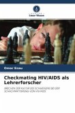 Checkmating HIV/AIDS als Lehrerforscher