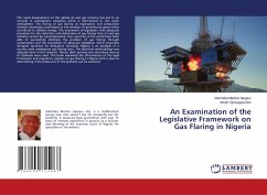 An Examination of the Legislative Framework on Gas Flaring in Nigeria