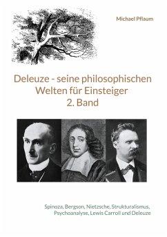 Deleuze - seine philosophischen Welten für Einsteiger 2. Band - Pflaum, Michael