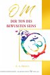 OM - Der Ton des bewussten Seins - Bild 1