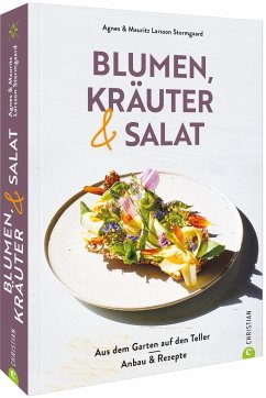 Blumen, Kräuter und Salat - Larsson Stormgaard, Agnes;Larsson Stormgaard, Mauritz