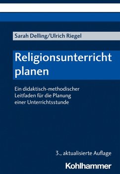Religionsunterricht planen - Delling, Sarah;Riegel, Ulrich