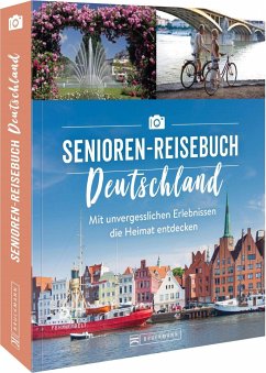 Das Senioren-Reisebuch Deutschland - Heue, Regine
