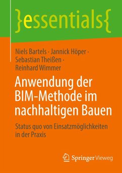 Anwendung der BIM-Methode im nachhaltigen Bauen - Bartels, Niels;Höper, Jannick;Theißen, Sebastian