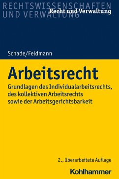 Arbeitsrecht - Schade, Georg Friedrich;Feldmann, Eva