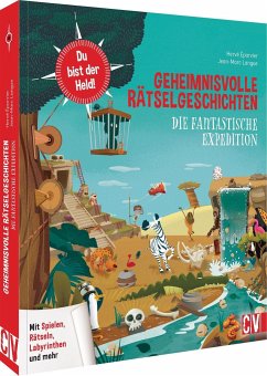 Geheimnisvolle Rätselgeschichten: Die fantastische Expedition - Éparvier, Hervé;Langue, Jean-Marc