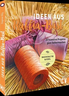 Ideen aus Raffia-Bast - Bily, Dagmar