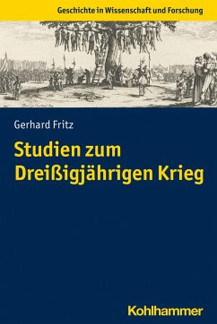 Studien zum Dreißigjährigen Krieg - Fritz, Gerhard