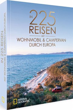 In 225 Reisen mit Wohnmobil und Campervan durch Europa - Moll, Michael;Studt, Heinz E.;Fischer, Andreas