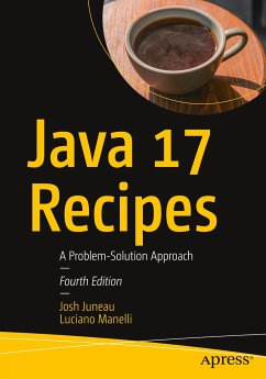 Java 17 Recipes - Juneau, Josh;Manelli, Luciano