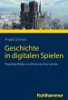 Digitale Spiele und historisches Lernen - Bild 1
