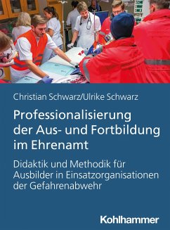 Professionalisierung der Aus- und Fortbildung im Ehrenamt - Schwarz, Christian;Schwarz, Ulrike
