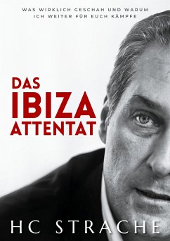 Das Ibiza Attentat - Strache, Heinz-Christian