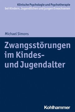 Zwangsstörungen im Kindes- und Jugendalter - Simons, Michael