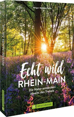 Echt wild - Rhein-Main - Peifer, Holger Mathias