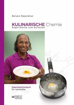 Kulinarische Chemie. Experimente zum Aufessen - Rajendran, Nelson