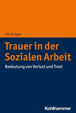 Trauer in der Sozialen Arbeit - Krüger, Tim