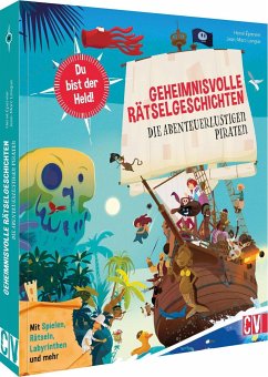 Geheimnisvolle Rätselgeschichten: Die abenteuerlustigen Piraten - Éparvier, Hervé;Langue, Jean-Marc