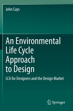 An Environmental Life Cycle Approach to Design - Cays, John