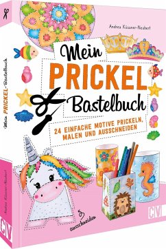 Mein Prickel-Bastelbuch - Küssner-Neubert, Andrea